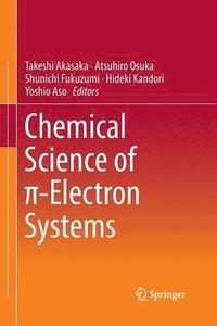 bokomslag Chemical Science of -Electron Systems
