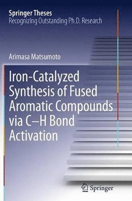 Iron-Catalyzed Synthesis of Fused Aromatic Compounds via C-H Bond Activation 1