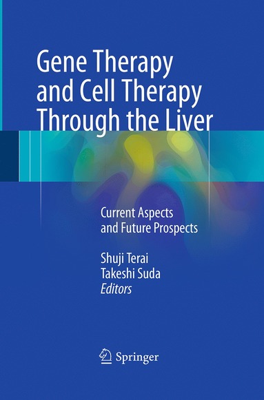 bokomslag Gene Therapy and Cell Therapy Through the Liver