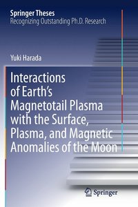 bokomslag Interactions of Earth's Magnetotail Plasma with the Surface, Plasma, and Magnetic Anomalies of the Moon