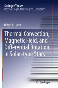 bokomslag Thermal Convection, Magnetic Field, and Differential Rotation in Solar-type Stars