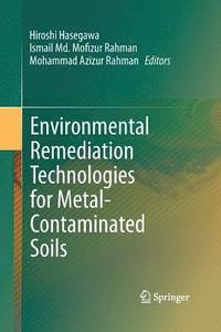 bokomslag Environmental Remediation Technologies for Metal-Contaminated Soils