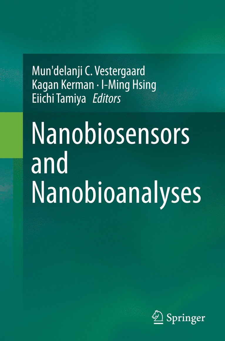 Mun'delanji C. Vestergaard, Kagan Kerman, I-Ming Hsing, Eiichi Tamiya - Nanobiosensors and Nanobioanalyses, Häftad