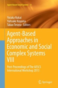 bokomslag Agent-Based Approaches in Economic and Social Complex Systems VIII
