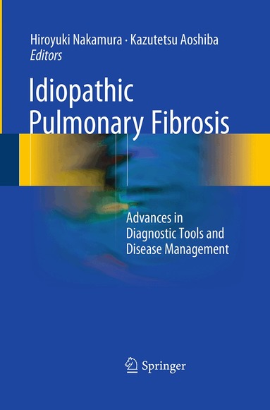 Hiroyuki Nakamura, Kazutetsu Aoshiba - Idiopathic Pulmonary Fibrosis, Häftad