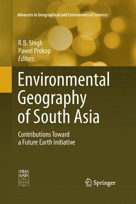 R.B. Singh, Pawel Prokop, R. B. Singh - Environmental Geography of South Asia, Häftad