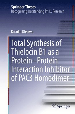 bokomslag Total Synthesis of Thielocin B1 as a Protein-Protein Interaction Inhibitor of PAC3 Homodimer