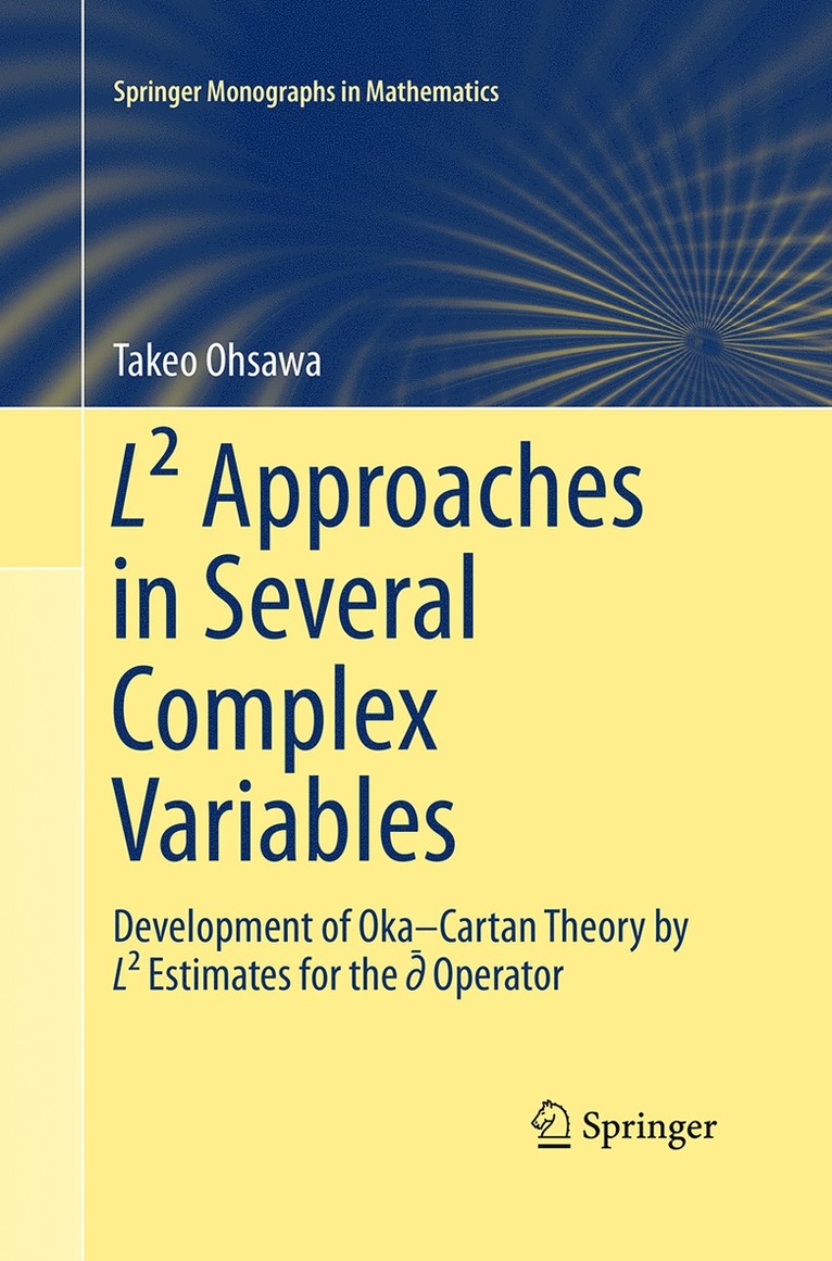 Takeo Ohsawa - L² Approaches in Several Complex Variables, Häftad