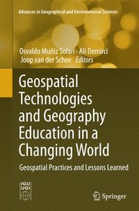 bokomslag Geospatial Technologies and Geography Education in a Changing World