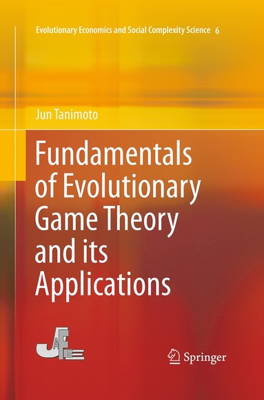 bokomslag Fundamentals of Evolutionary Game Theory and its Applications