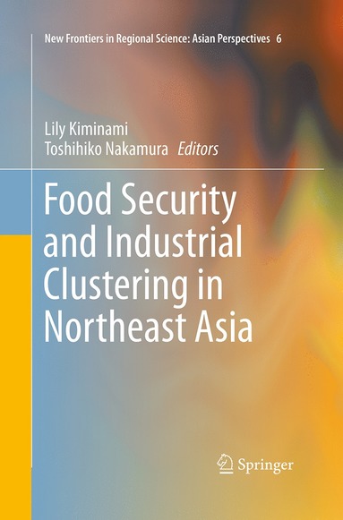 bokomslag Food Security and Industrial Clustering in Northeast Asia