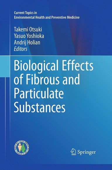 bokomslag Biological Effects of Fibrous and Particulate Substances