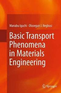 bokomslag Basic Transport Phenomena in Materials Engineering