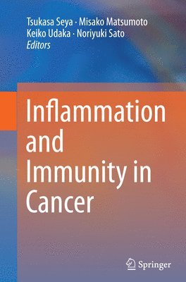 Inflammation and Immunity in Cancer 1