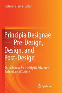 bokomslag Principia Designae  Pre-Design, Design, and Post-Design