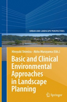 Basic and Clinical Environmental Approaches in Landscape Planning 1