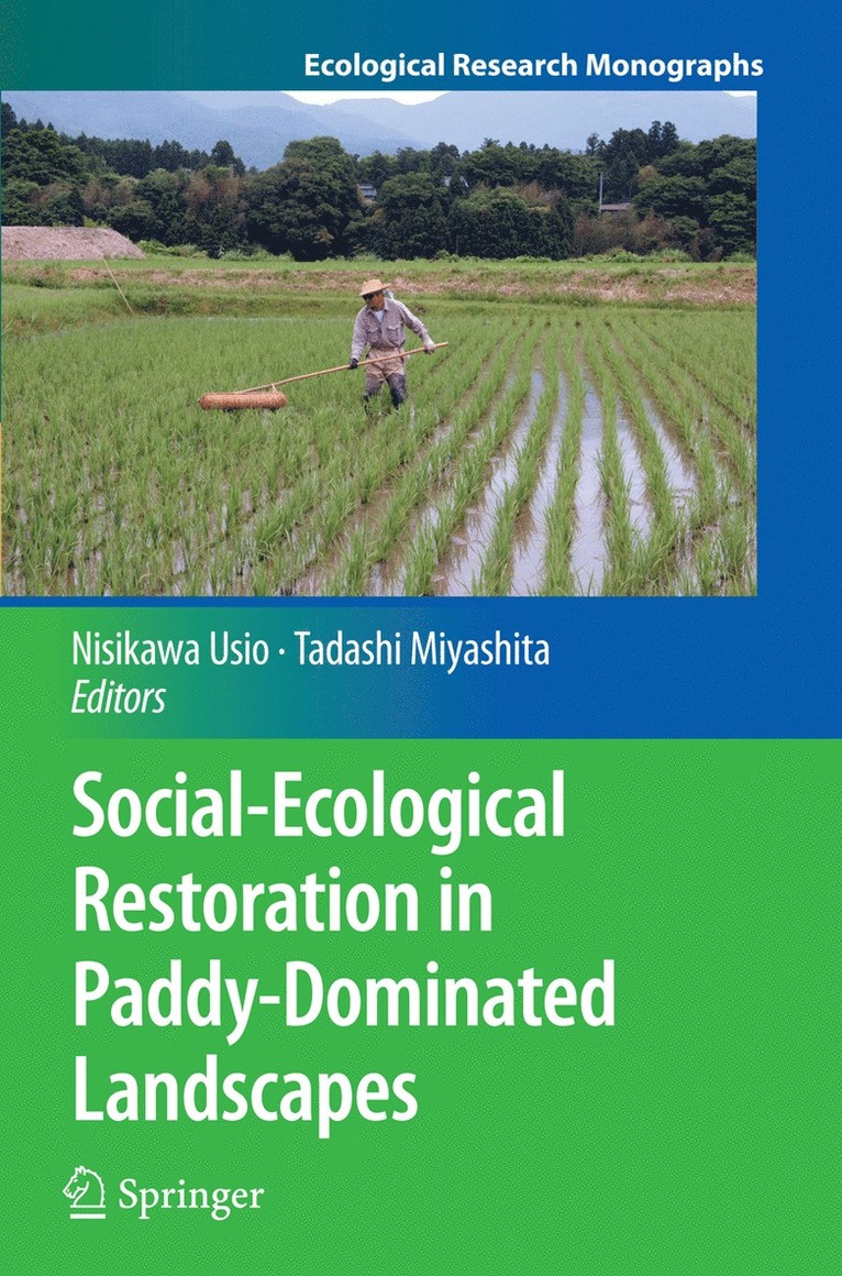 Nisikawa Usio, Tadashi Miyashita - Social-Ecological Restoration in Paddy-Dominated Landscapes, Häftad