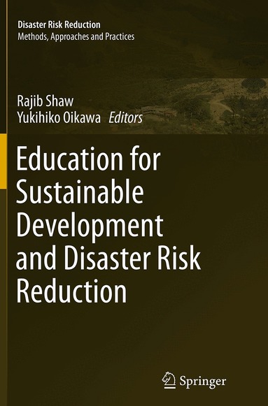 Rajib Shaw, Yukihiko Oikawa - Education for Sustainable Development and Disaster Risk Reduction, Häftad