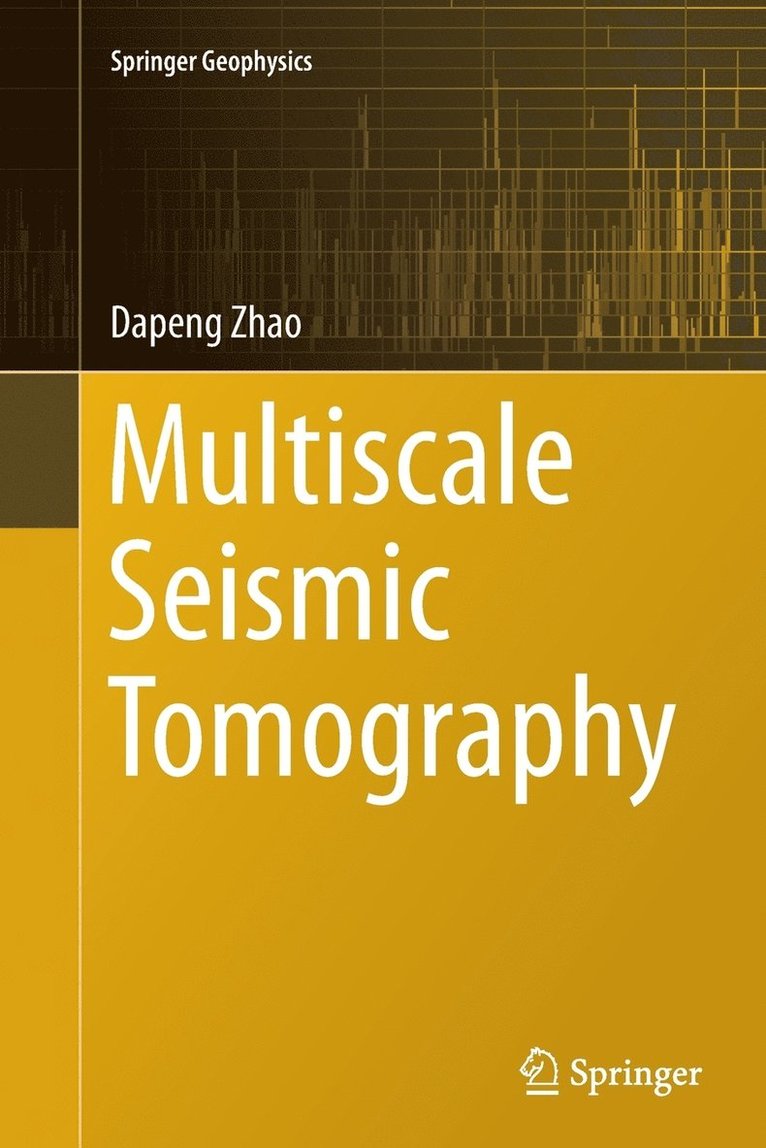 Dapeng Zhao - Multiscale Seismic Tomography, Häftad