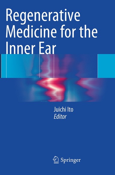 bokomslag Regenerative Medicine for the Inner Ear