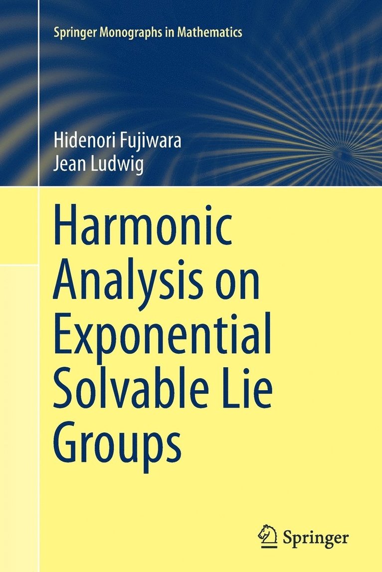 Hidenori Fujiwara, Jean Ludwig - Harmonic Analysis on Exponential Solvable Lie Groups, Häftad
