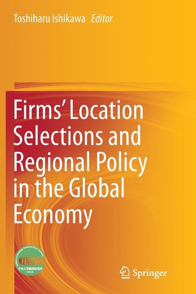 bokomslag Firms' Location Selections and Regional Policy in the Global Economy