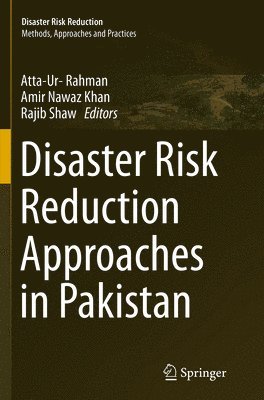 Disaster Risk Reduction Approaches in Pakistan 1