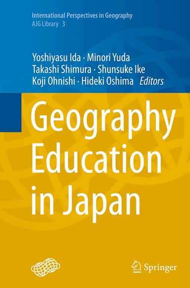 Yoshiyasu Ida, Minori Yuda, Takashi Shimura, Shunsuke Ike, Koji Ohnishi, Hideki Oshima - Geography Education in Japan, Häftad
