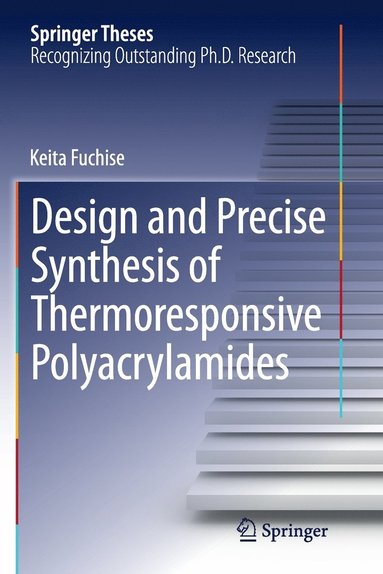 bokomslag Design and Precise Synthesis of Thermoresponsive Polyacrylamides