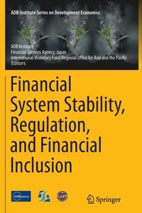 bokomslag Financial System Stability, Regulation, and Financial Inclusion