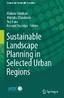 bokomslag Sustainable Landscape Planning in Selected Urban Regions