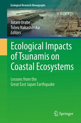 Ecological Impacts of Tsunamis on Coastal Ecosystems 1