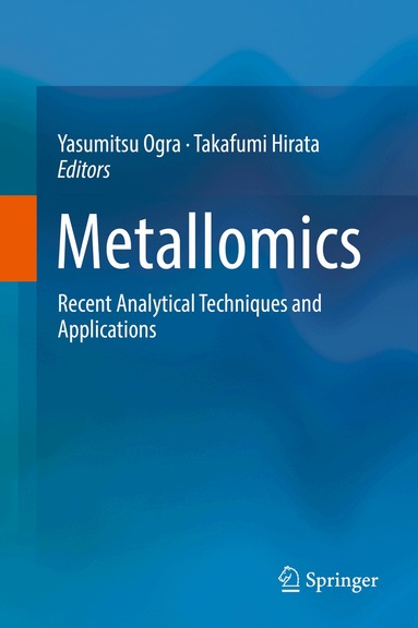Yasumitsu Ogra, Takafumi Hirata - Metallomics, Inbunden