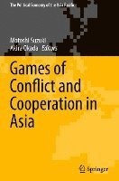Motoshi Suzuki, Akira Okada - Games of Conflict and Cooperation in Asia, Inbunden