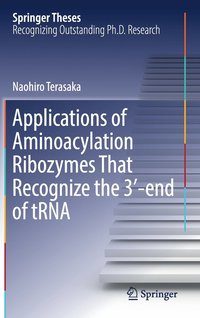 bokomslag Applications of Aminoacylation Ribozymes That Recognize the 3-end of tRNA