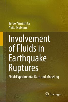 Involvement of Fluids in Earthquake Ruptures 1
