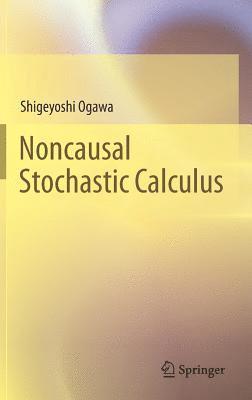 Noncausal Stochastic Calculus 1