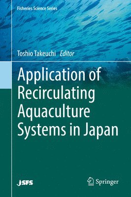 Application of Recirculating Aquaculture Systems in Japan 1