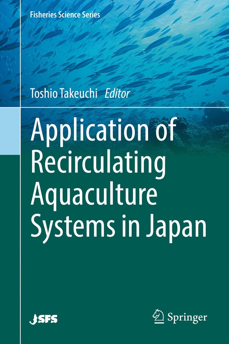 Toshio Takeuchi - Application of Recirculating Aquaculture Systems in Japan, Inbunden