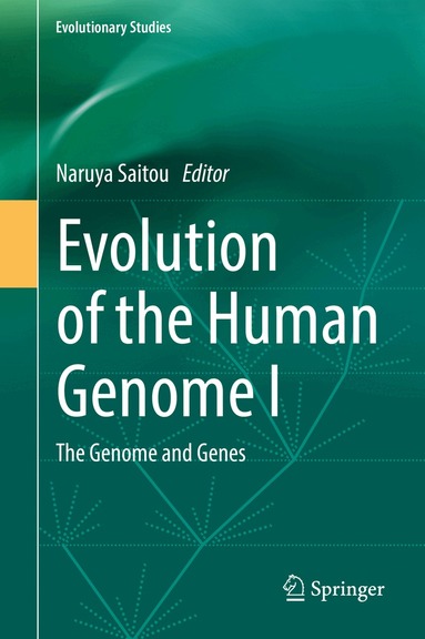 Naruya Saitou - Evolution of the Human Genome I, Inbunden