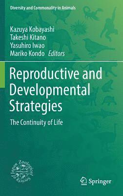 bokomslag Reproductive and Developmental Strategies