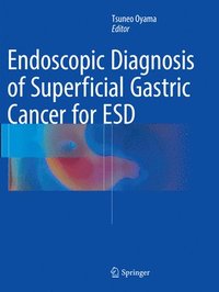 bokomslag Endoscopic Diagnosis of Superficial Gastric Cancer for ESD