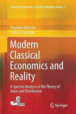 Modern Classical Economics and Reality 1