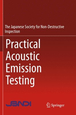 Practical Acoustic Emission Testing 1