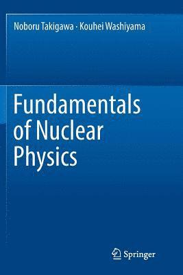 Fundamentals of Nuclear Physics 1