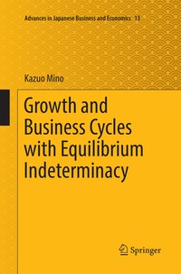 bokomslag Growth and Business Cycles with Equilibrium Indeterminacy