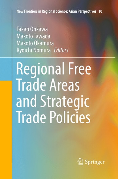 bokomslag Regional Free Trade Areas and Strategic Trade Policies