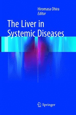 bokomslag The Liver in Systemic Diseases