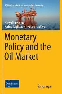 bokomslag Monetary Policy and the Oil Market