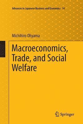 bokomslag Macroeconomics, Trade, and Social Welfare